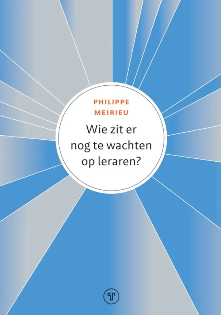 wie zit er nog te wachten op leraren meirieu